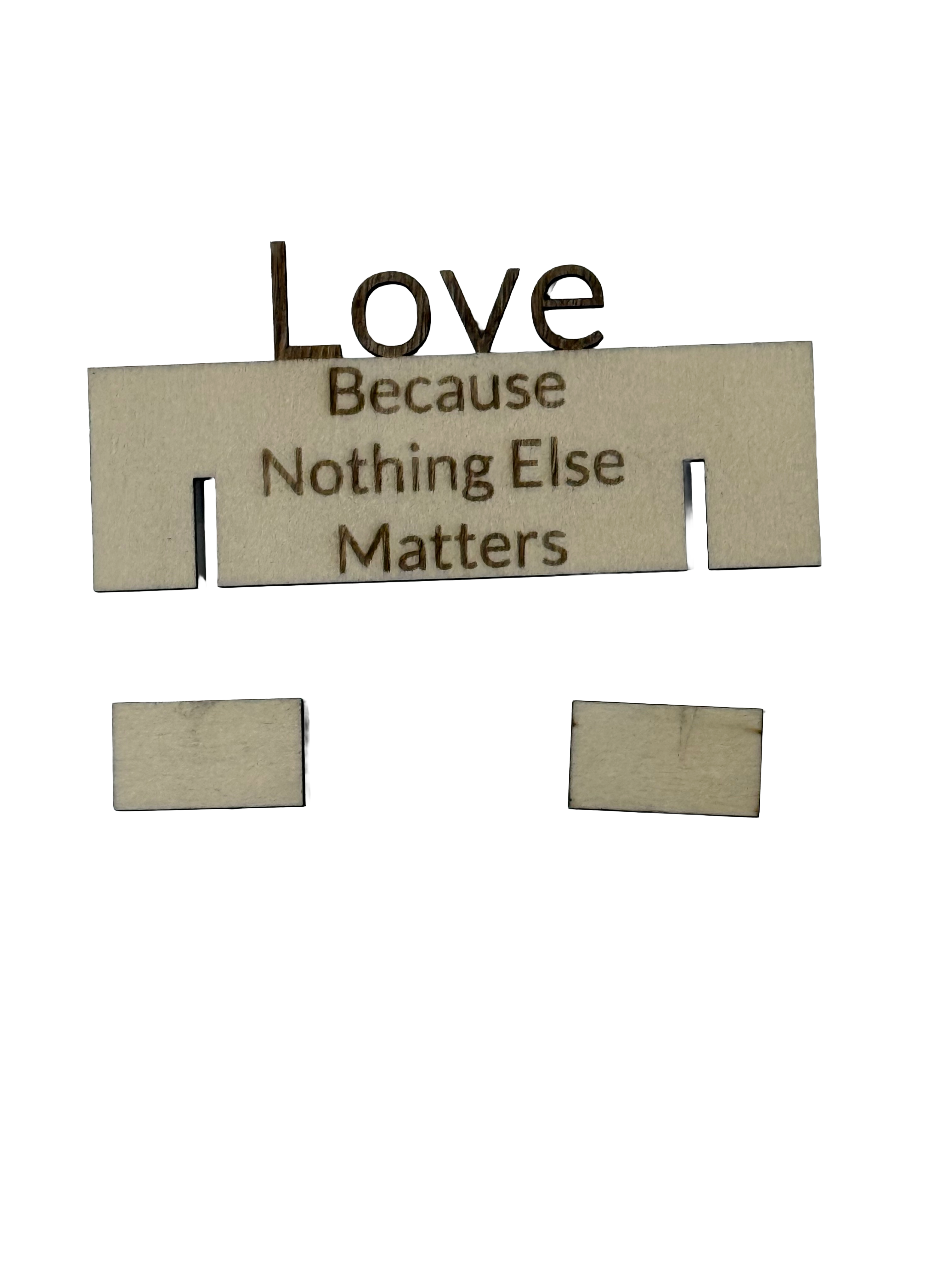 Nothing else matters