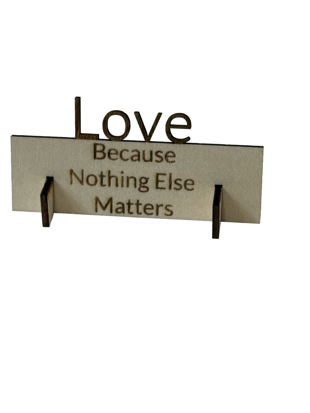 Nothing else matters