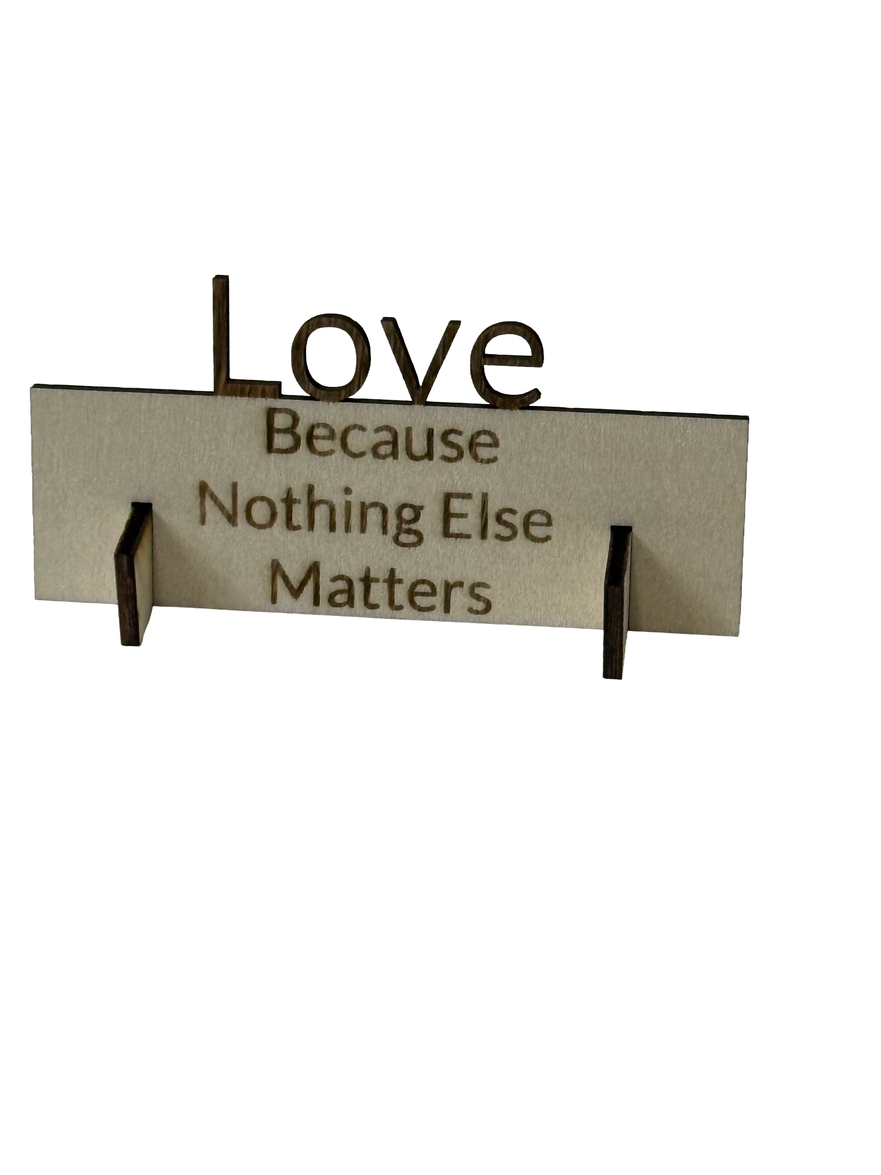 Nothing else matters